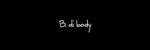 B.dibody – Início